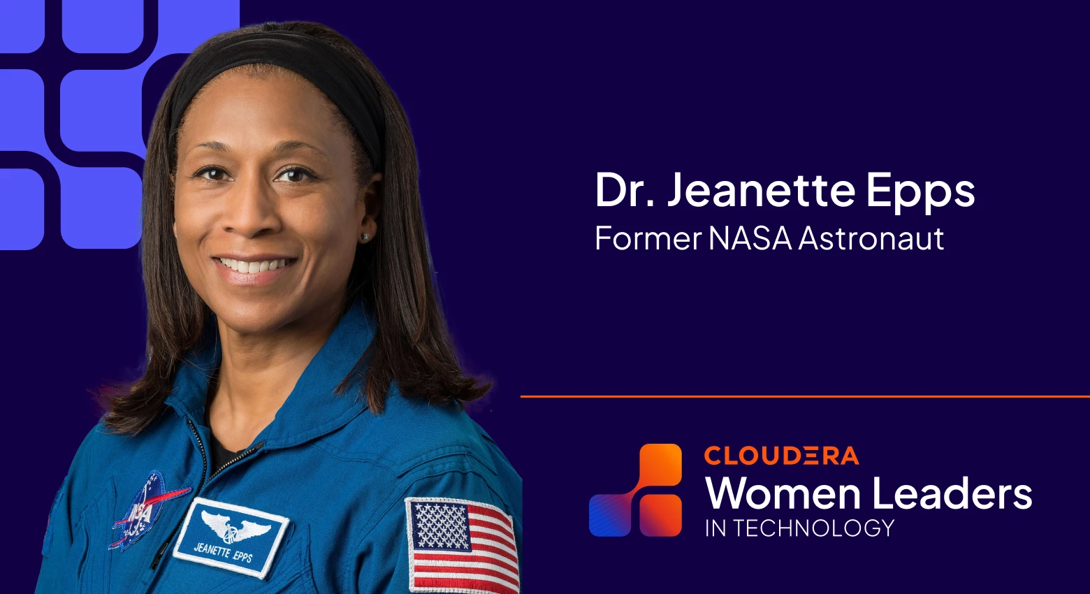 Hear from Dr. Jeanette Epps, Former NASA Astronaut.
