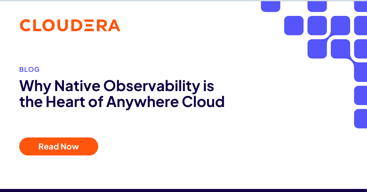Why Native Observability is the Heart of Hybrid Cloud | Blog | Cloudera