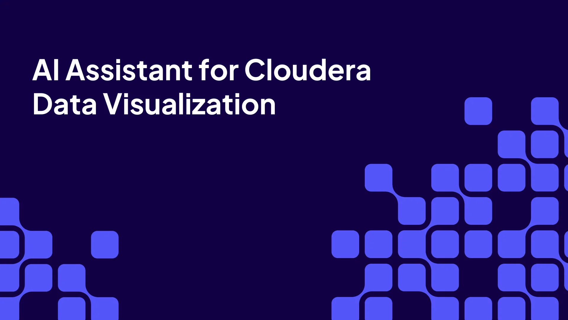 Watch the AI Assistant for Cloudera Data Visualization
