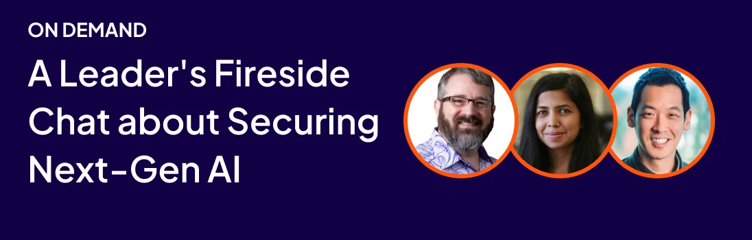 A leader's fireside chat about securing next-gen AI 