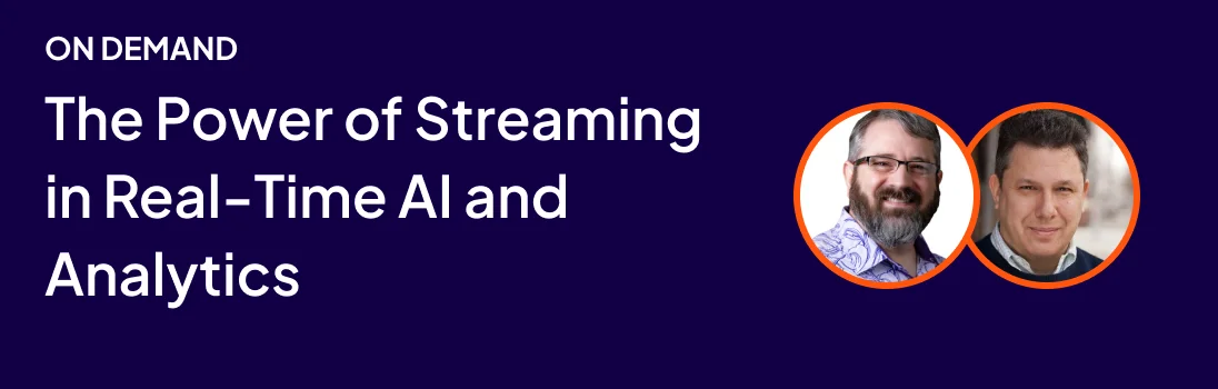 The power of streaming in real-time AI and analytics