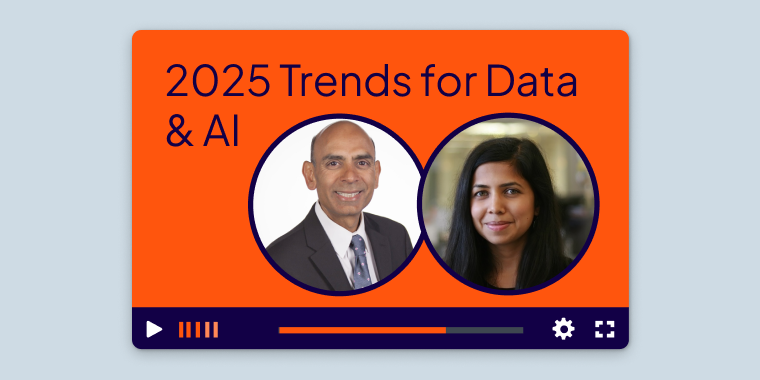 2025 Trends for Data and AI