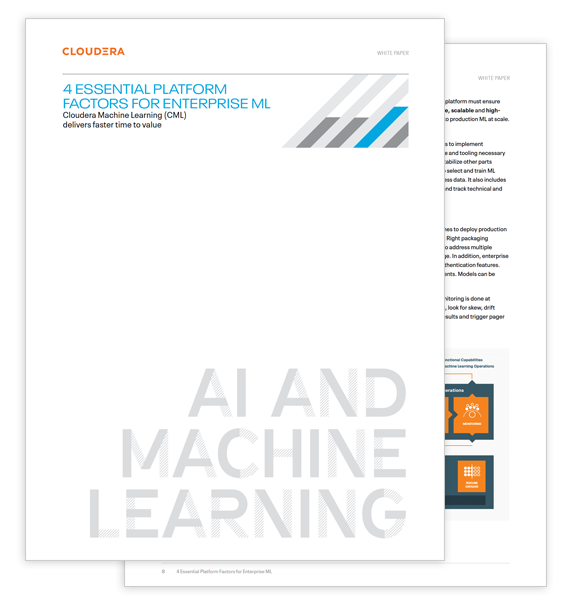 4 Essential Platform Factors for Enterprise ML 4 Essential Platform Factors for Enterprise ML