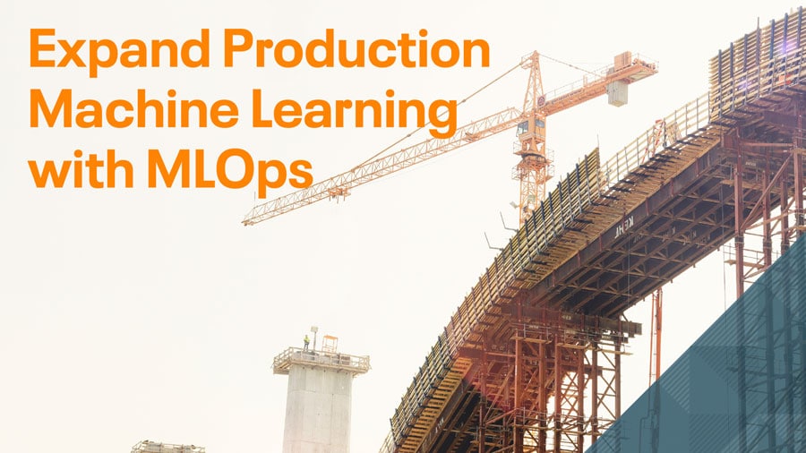 Expand Production Machine Learning with MLOPS eBook